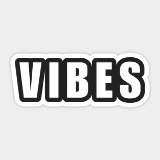 Vibes, Happy Vibes, Positive Vibes, Good Vibes, Simple And Clean Sticker